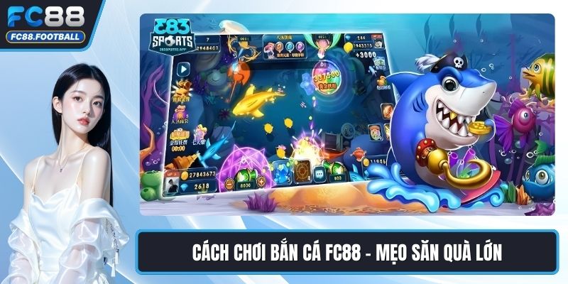 Cách Chơi Bắn Cá