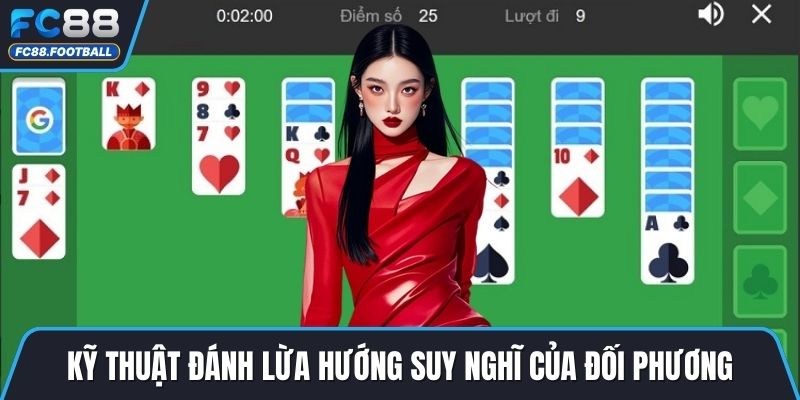 Kỹ thuật đánh lừa hướng suy nghĩ của đối phương