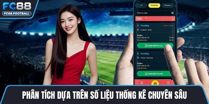 Phân tích dựa trên số liệu thống kê chuyên sâu